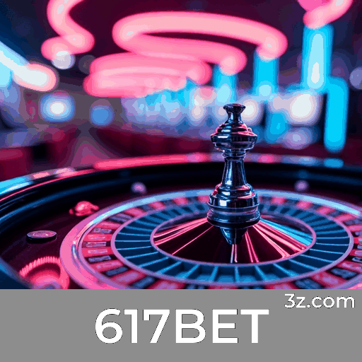 617BET: Plataforma de Apostas Confiável e Rápida